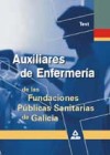 Auxiliar de Enfermeria de Las Fundaciones Publicas Sanitarias de Galicia. Test