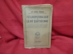 Image du vendeur pour Psychopathologie de la vie quotidienne. Application de la psychanalyse  l'interprtation des actes de la vie courante. mis en vente par alphabets