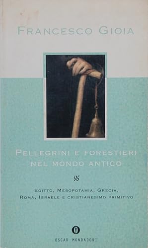 Imagen del vendedor de Pellegrini e forestieri nel mondo antico a la venta por FABRISLIBRIS