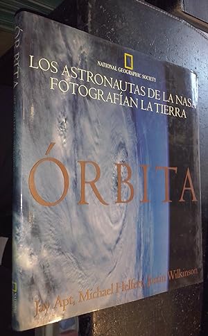 Seller image for rbita. Los astronautas de la NASA fotografan la Tierra for sale by Librera La Candela