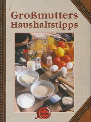 Großmutters Haushaltstipps.