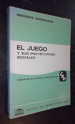 Seller image for El juego y sus proyecciones sociales for sale by Librera La Candela
