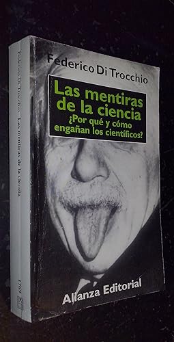 Bild des Verkufers fr Las mentiras de la ciencia Por qu y cmo engaan los cientficos? zum Verkauf von Librera La Candela