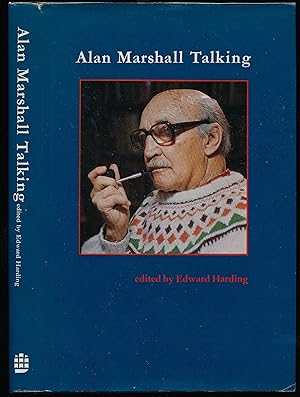 Alan Marshall Talking. Edited by Edward Harding. [Signed by Marshall]