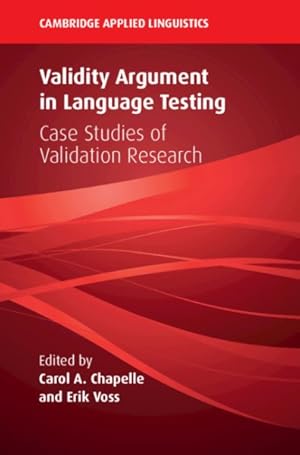 Seller image for Validity Argument in Language Testing : Case Studies of Validation Research for sale by GreatBookPrices