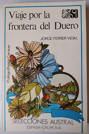 Immagine del venditore per Viaje por la frontera del Duero - Ferrer-Vidal, Jorge - tdk180 venduto da TraperaDeKlaus