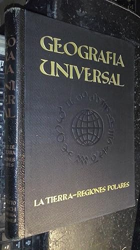 Imagen del vendedor de Geografa Universal. Descripcin moderna del mundo. Tomo I: La faz de la Tierra. Regiones polares a la venta por Librera La Candela