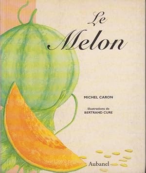 Image du vendeur pour Le melon mis en vente par PRISCA