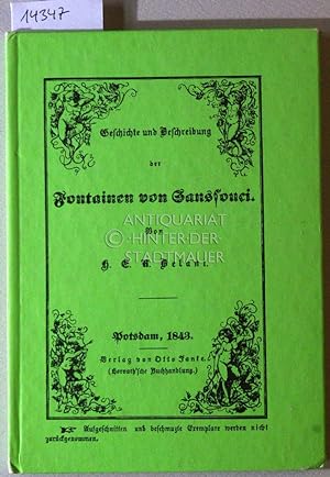 Geschichte und Beschreibung der Fontainenanlagen in Sanssouci unter Friedrich dem Grossen und Sr....