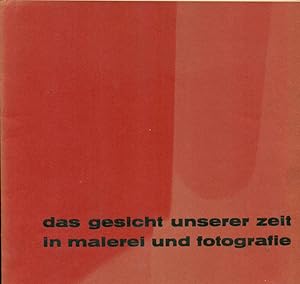 Bild des Verkufers fr Das Gesicht unserer Zeit in Malerei und Fotografie. Katalog der Stdtebund-Ausstellung: Kunstverein fr die Rheinlande und Westfalen mit Untersttzung des Kultusministeriums Nordrhein-Westfalen. zum Verkauf von Online-Buchversand  Die Eule