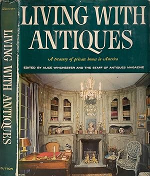 Bild des Verkufers fr Living with Antiques A Treasury of Private Homes in America zum Verkauf von Biblioteca di Babele