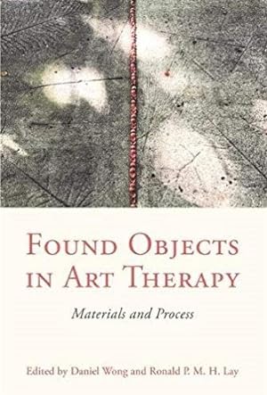 Seller image for Found Objects in Art Therapy : Materials and Process for sale by GreatBookPricesUK