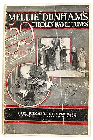 Seller image for Mellie Dunham's Fiddlin' Dance Tunes Composed, Selected and Played by Mellie Dunham Maine's Champion Fiddler for sale by Kazoo Books LLC