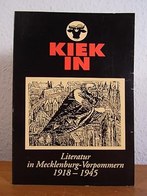 Seller image for Kiek in. Literatur in Mecklenburg / Vorpommern. Zwischen Sparbuch und Kriegsbuch 1918 bis 1945 for sale by Antiquariat Weber