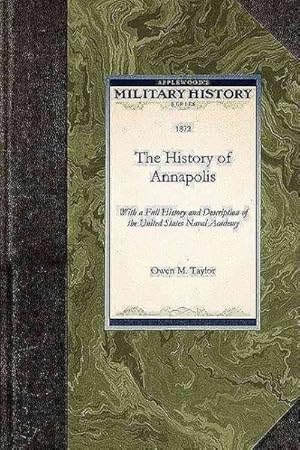 Seller image for History of Annapolis for sale by GreatBookPrices