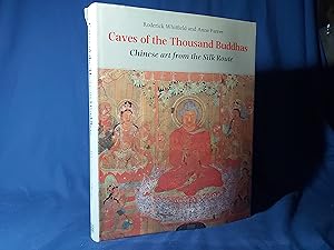 Seller image for Caves of the Thousand Buddhas, Chinese Art from the Silk Route(Hardback,w/dust jacket,Signed,1990) for sale by Codex Books