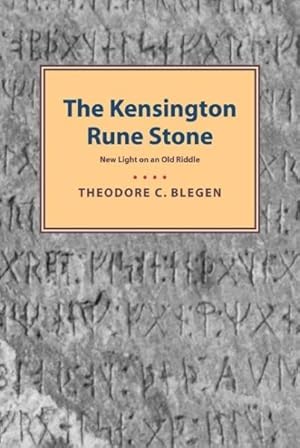 Seller image for Kensington Rune Stone : New Light on an Old Riddle for sale by GreatBookPrices