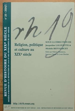Revue d'histoire du XIXe siècle n° 28 - 2004/1 : Religion, politique et culture au XIXe siècle