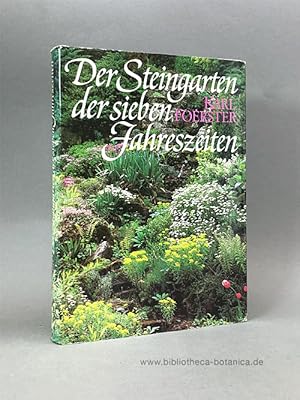 Der Steingarten der sieben Jahreszeiten. Arbeits- und Anschauungsbuch für Anfänger und Kenner. Na...