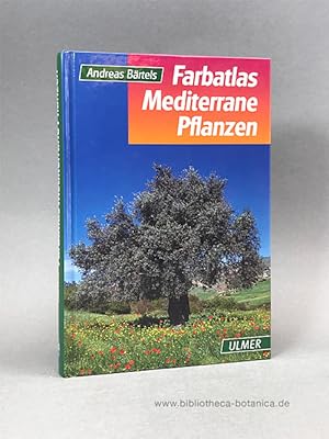 Bild des Verkufers fr Farbatlas mediterrane Pflanzen. zum Verkauf von Bibliotheca Botanica