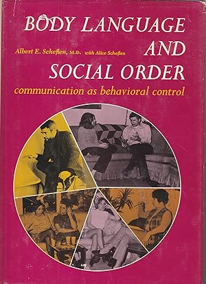 Immagine del venditore per Body Language and the Social Order Communication As Behavioral Control venduto da Ye Old Bookworm