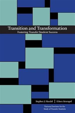 Seller image for Transition and Transformation: Fostering Transfer Student Success for sale by GreatBookPrices
