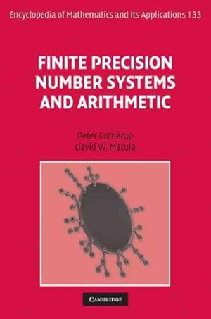 Image du vendeur pour Finite Precision Number Systems and Arithmetic mis en vente par GreatBookPricesUK