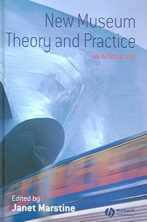 Image du vendeur pour New Museum Theory And Practice : An Introduction mis en vente par GreatBookPricesUK