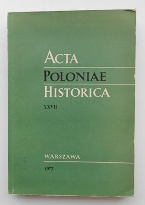 Bild des Verkufers fr Acta Poloniae Historica 27. zum Verkauf von Der Buchfreund