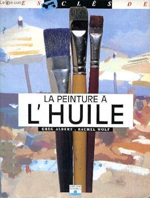 Imagen del vendedor de La peinture  l'huile a la venta por Le-Livre