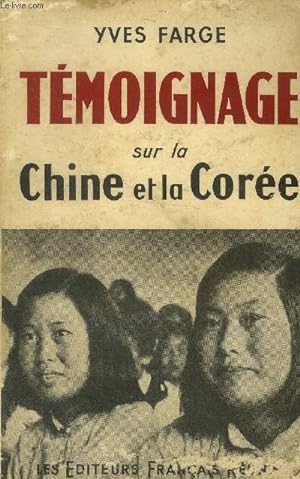 Bild des Verkufers fr Tmoignage sur la Chine et la Core zum Verkauf von Le-Livre