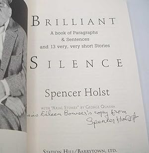 Brilliant Silence: A Book of Paragraphs and Sentences and 13 Very, Very Short Stories