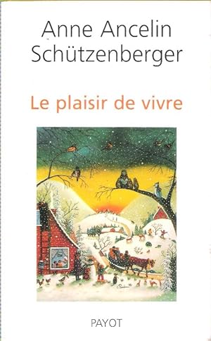 Immagine del venditore per Le Plaisir De Vivre venduto da Au vert paradis du livre