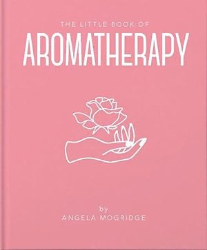 Seller image for The Little Book of Aromatherapy (Hardcover) for sale by Grand Eagle Retail