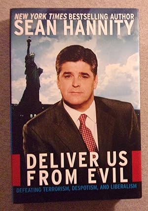 Image du vendeur pour Deliver Us from Evil: Defeating Terrorism, Despotism, and Liberalism mis en vente par Book Nook