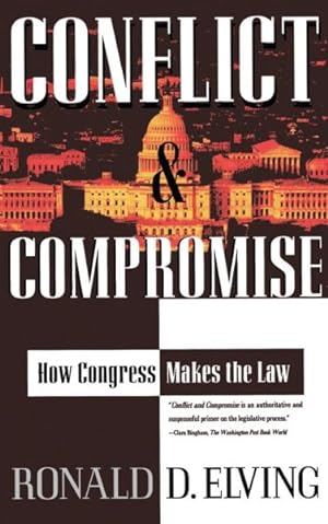 Image du vendeur pour Conflict and Compromise : How Congress Makes the Law mis en vente par GreatBookPrices