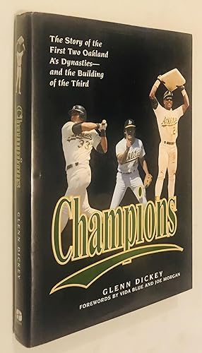 Seller image for Champions: The Story of the First Two Oakland A's Dynasties and the Building of the Third for sale by Once Upon A Time