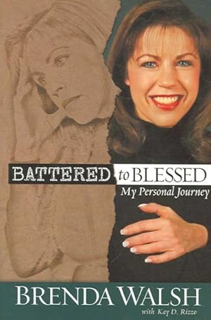 Seller image for Battered to Blessed : My Personal Journey for sale by GreatBookPricesUK