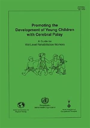 Seller image for Promoting the Development of Young Children With Cerebral Palsy for sale by GreatBookPrices