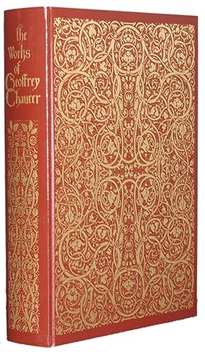 THE KELMSCOTT CHAUCER; THE WORKS OF GEOFFREY CHAUCER