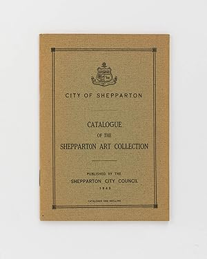Catalogue of the Shepparton Art Collection