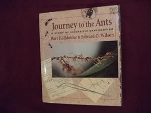 Imagen del vendedor de Journey to the Ants. A Story of Scientific Exploration. a la venta por BookMine