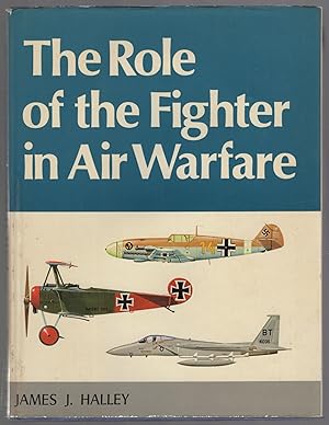 Bild des Verkufers fr The Role of the Fighter in Air Warfare zum Verkauf von Between the Covers-Rare Books, Inc. ABAA