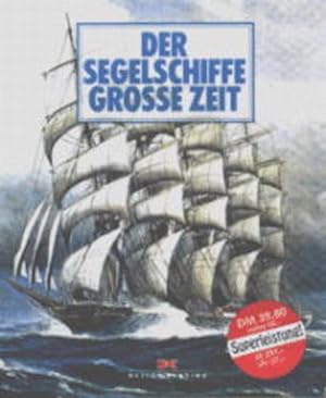 Bild des Verkufers fr Segelschiffe grosse zeit zum Verkauf von Gerald Wollermann