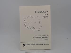 Bild des Verkufers fr Begegnungen mit Polen. Exkursionsberichte der Pdagogischen Hochschule Flensburg. Exkursionen und Begleitveranstaltungen des Seminars fr Schulpdagogik der Pdagogischen Hochschule Flensburg im WS 1988 / 89. zum Verkauf von Antiquariat Kelifer