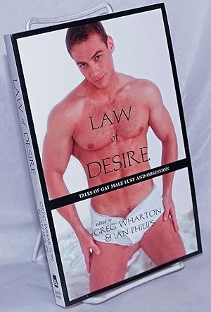 Bild des Verkufers fr Law of Desire: tales of gay male lust & obsession zum Verkauf von Bolerium Books Inc.