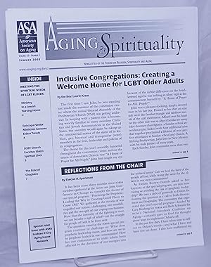 Image du vendeur pour Aging Spirituality: newsletter of the forum on religion, spirituality & aging; vol. 15, #2, Summer 2003: Inclusive Congregations: creating a welcome home for LGBT older adults mis en vente par Bolerium Books Inc.