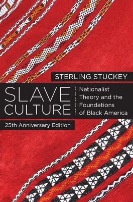 Imagen del vendedor de Slave Culture: Nationalist Theory and the Foundations of Black America (Paperback or Softback) a la venta por BargainBookStores