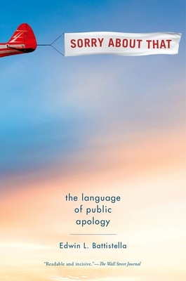 Image du vendeur pour Sorry about That: The Language of Public Apology (Paperback or Softback) mis en vente par BargainBookStores