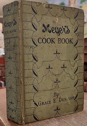 Meyer's Cook Book : A Volume of Tested Recipes